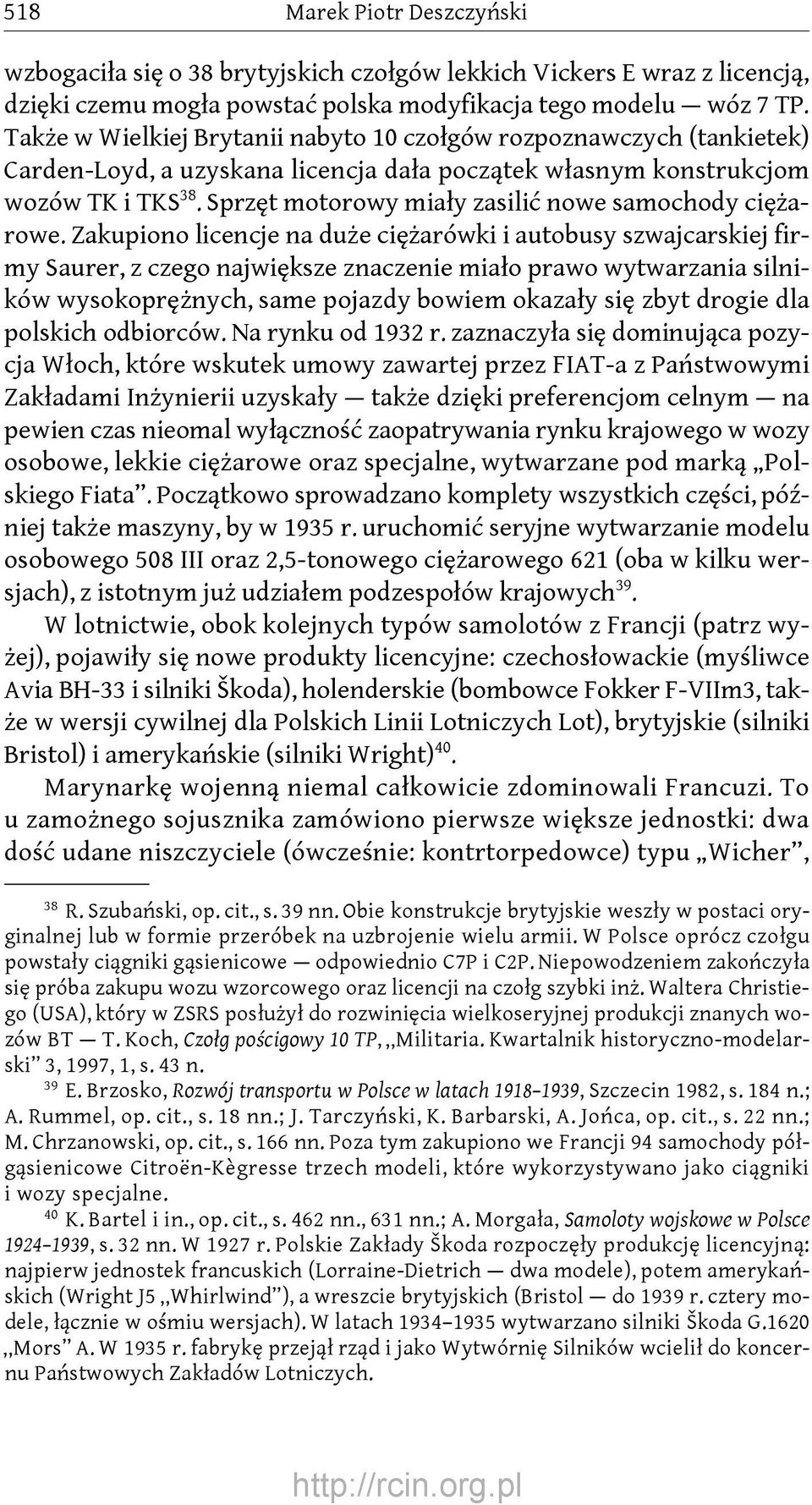 Sprzęt motorowy miały zasilić nowe samochody ciężarowe.