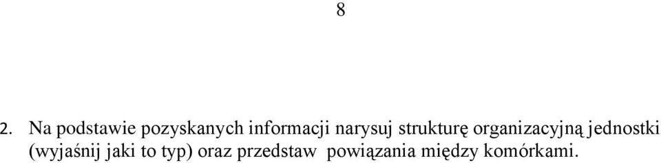 organizacyjną jednostki (wyjaśnij