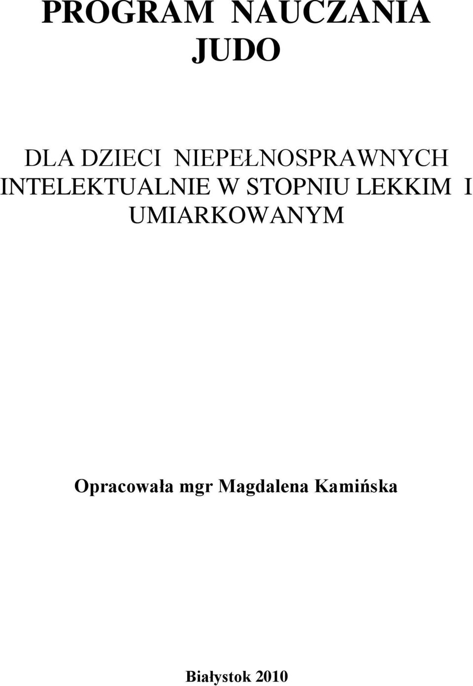 STOPNIU LEKKIM I UMIARKOWANYM