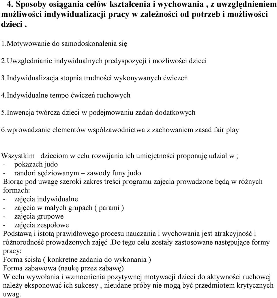 Inwencja twórcza dzieci w podejmowaniu zadań dodatkowych 6.