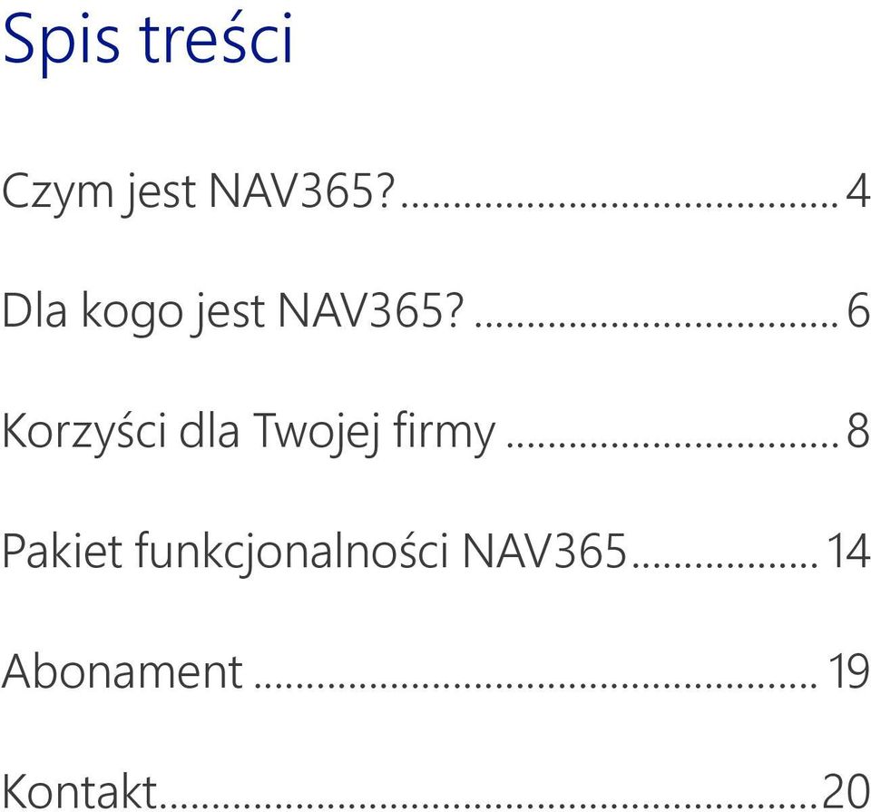 ... 6 Korzyści dla Twojej firmy.