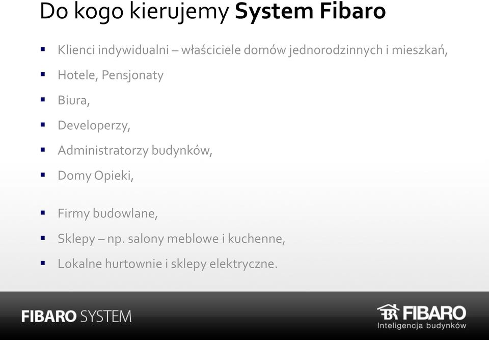 Developerzy, Administratorzy budynków, Domy Opieki, Firmy