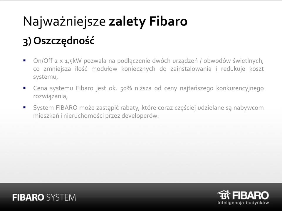 Cena systemu Fibaro jest ok.