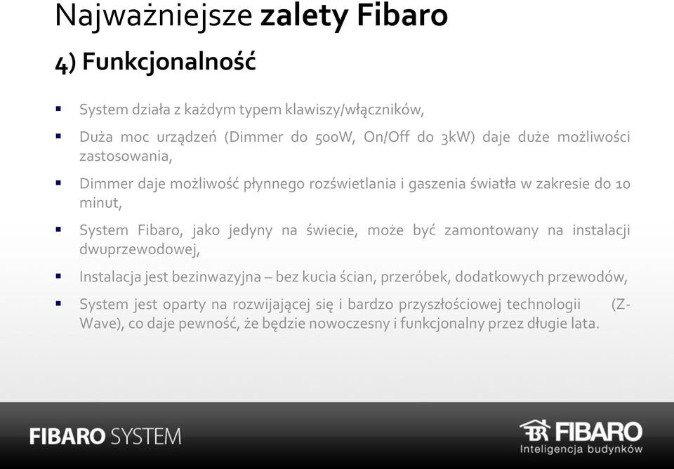 na świecie, może być zamontowany na instalacji dwuprzewodowej, Instalacja jest bezinwazyjna bez kucia ścian, przeróbek, dodatkowych przewodów, System