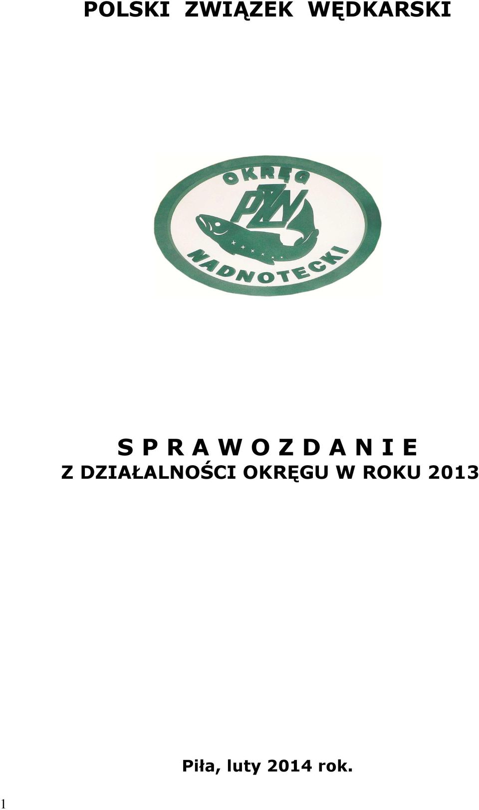 DZIAŁALNOŚCI OKRĘGU W ROKU