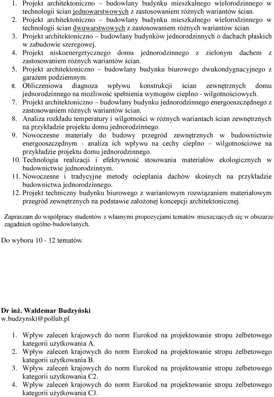 Projekt architektoniczno budowlany budynków jednorodzinnych o dachach płaskich w zabudowie szeregowej. 4.