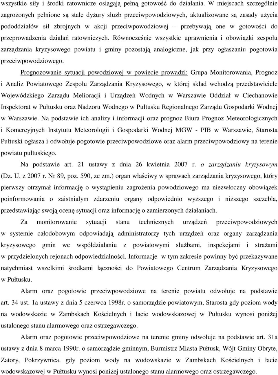 do przeprowadzenia działań ratowniczych.