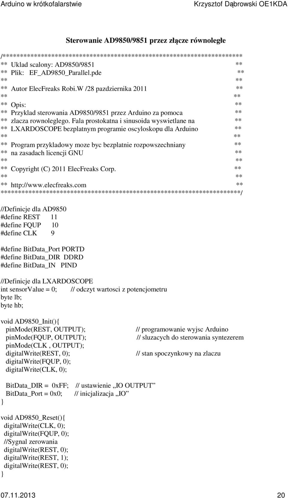 Fala prostokatna i sinusoida wyswietlane na ** ** LXARDOSCOPE bezplatnym programie oscyloskopu dla Arduino ** ** ** ** Program przykladowy moze byc bezplatnie rozpowszechniany ** ** na zasadach
