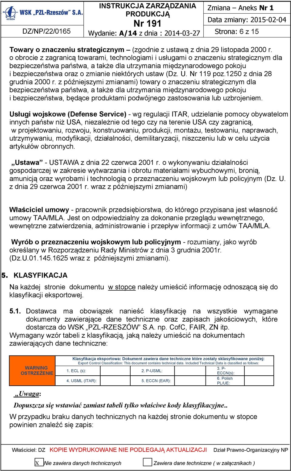 niektórych ustaw (Dz. U. Nr 119 poz.1250 z dnia 28 grudnia 2000 r.