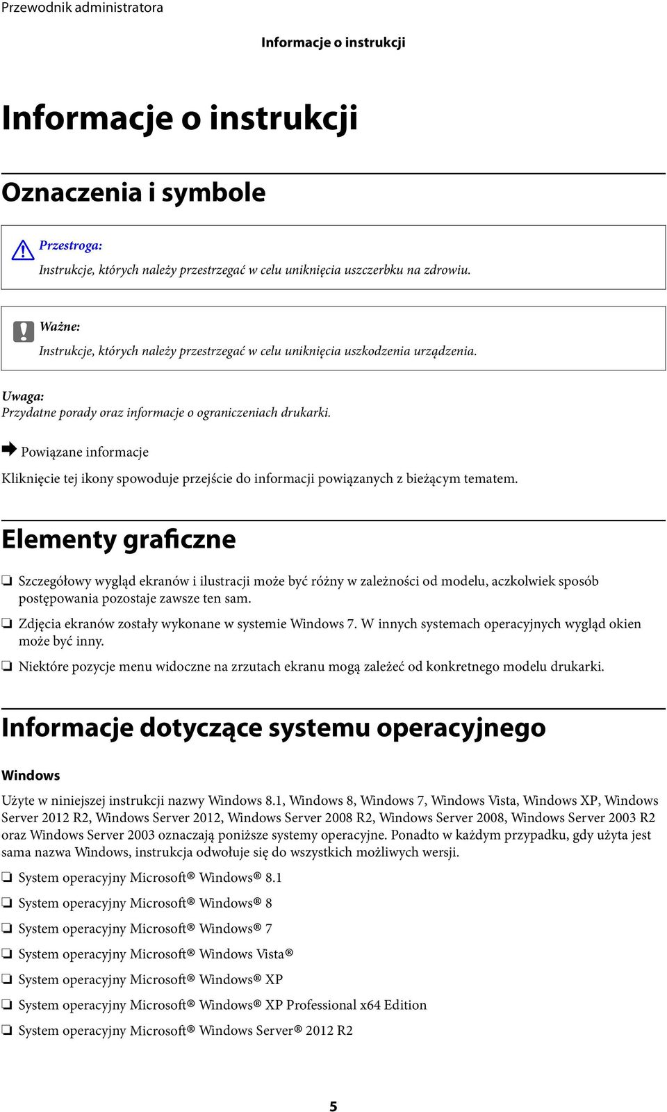 & Kliknięcie tej ikony spowoduje przejście do informacji powiązanych z bieżącym tematem.