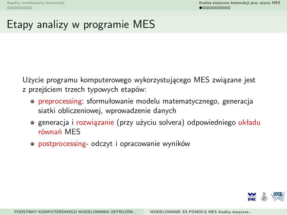 matematycznego, generacja siatki obliczeniowej, wprowadzenie danych generacja i