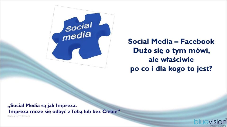 Ciebie Bartek Brzoskowski Social Media