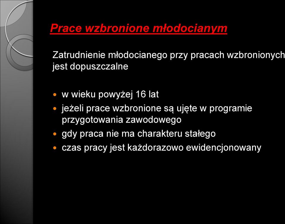 wzbronione są ujęte w programie przygotowania zawodowego gdy praca