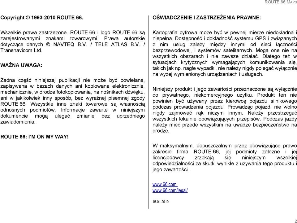 WAŻNA UWAGA: Żadna część niniejszej publikacji nie może być powielana, zapisywana w bazach danych ani kopiowana elektronicznie, mechanicznie, w drodze fotokopiowania, na nośnikach dźwięku, ani w