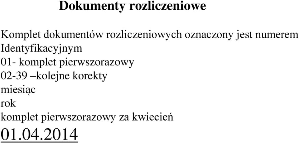 Identyfikacyjnym 01- komplet pierwszorazowy 02-39