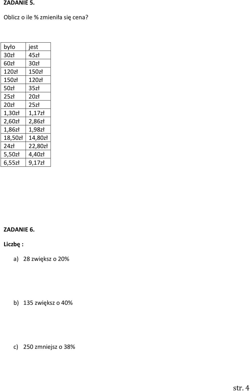 25zł 1,30zł 1,17zł 2,60zł 2,86zł 1,86zł 1,98zł 18,50zł 14,80zł 24zł 22,80zł