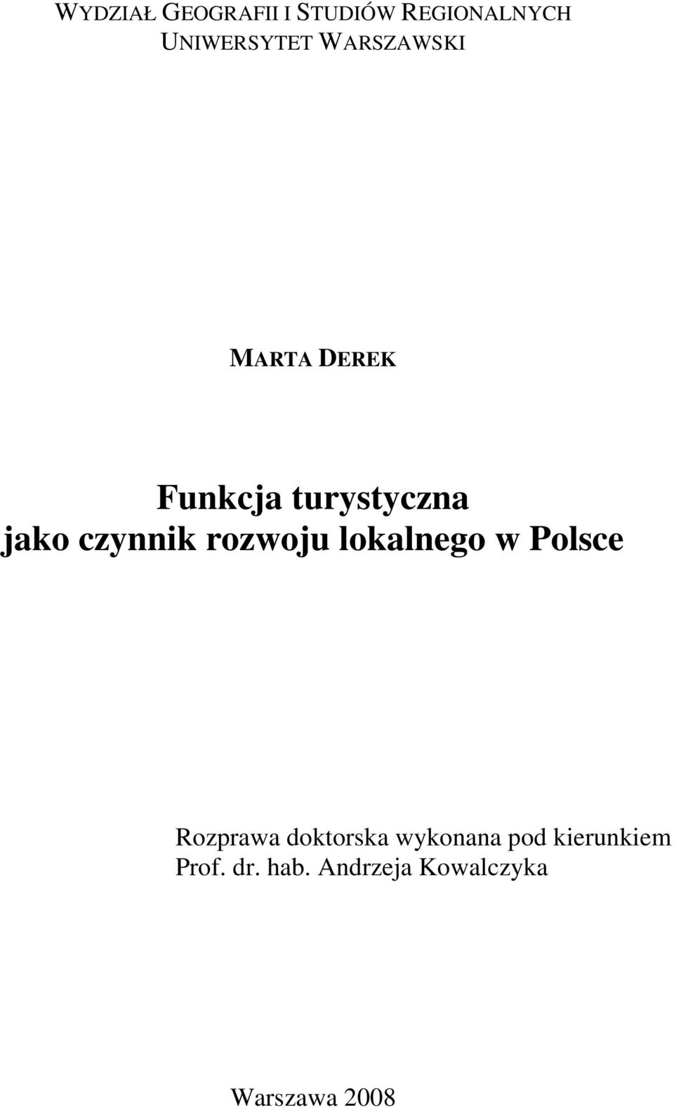 rozwoju lokalnego w Polsce Rozprawa doktorska wykonana