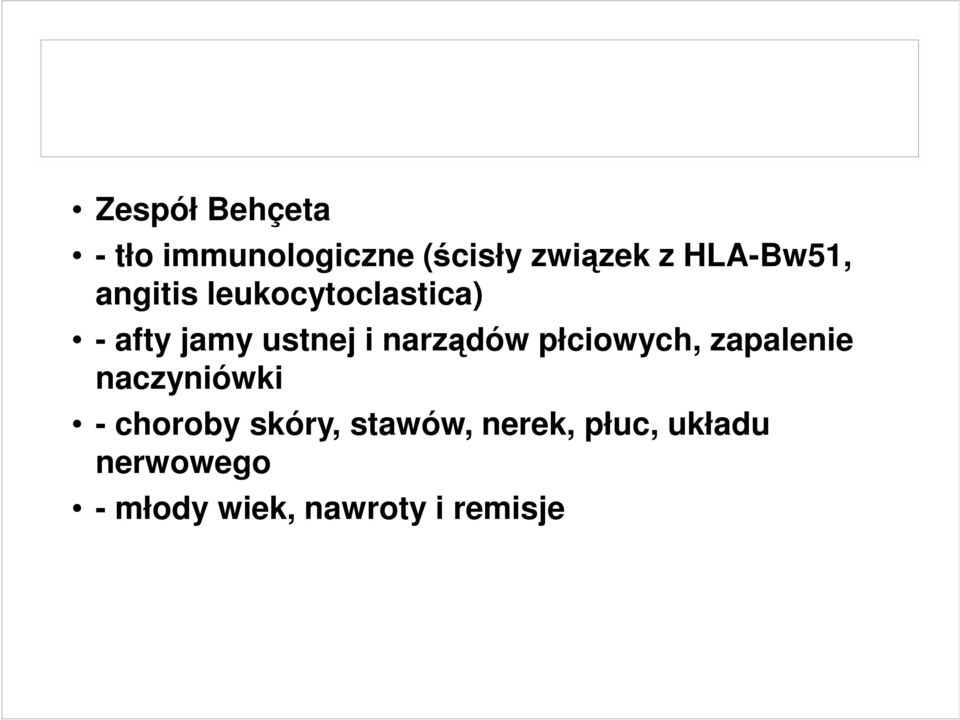 narządów płciowych, zapalenie naczyniówki - choroby skóry,