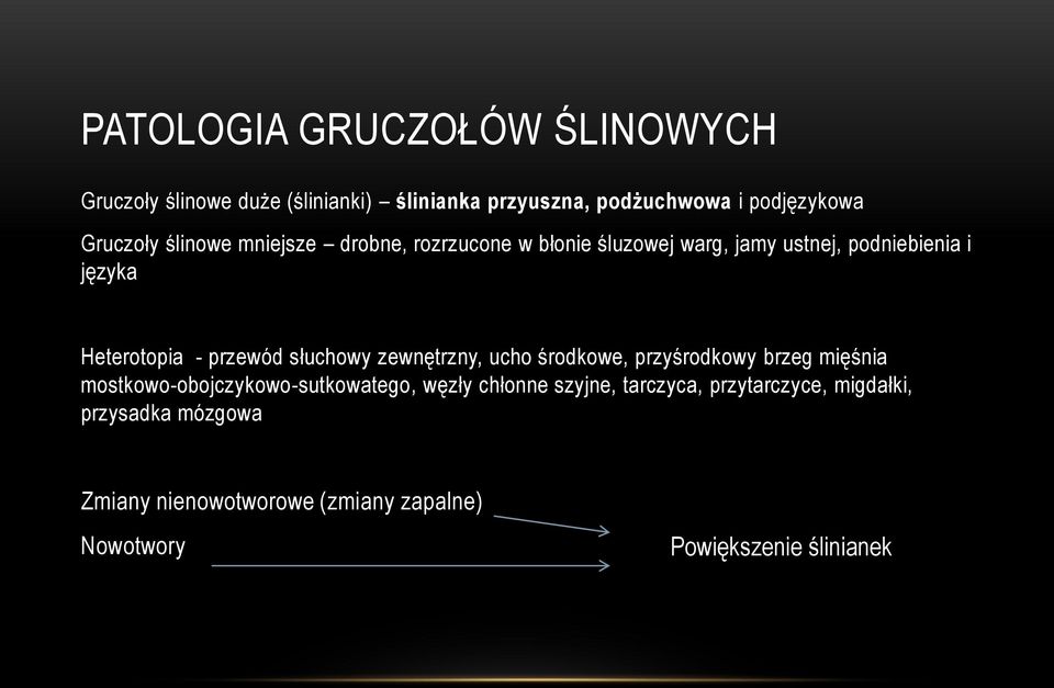 słuchowy zewnętrzny, ucho środkowe, przyśrodkowy brzeg mięśnia mostkowo-obojczykowo-sutkowatego, węzły chłonne szyjne,