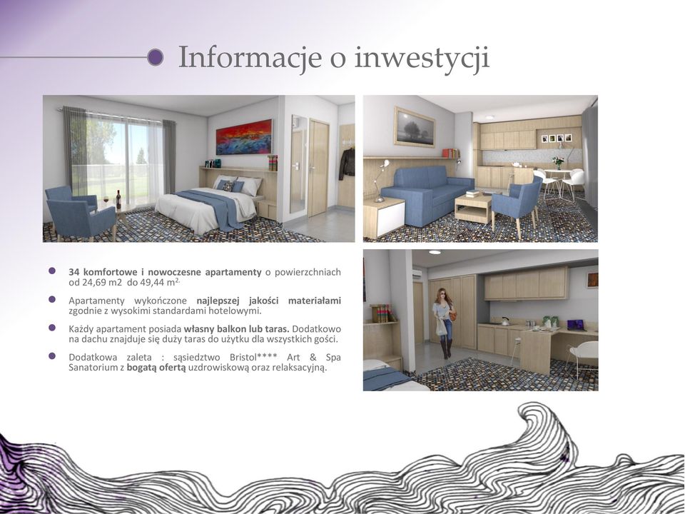 Każdy apartament posiada własny balkon lub taras.