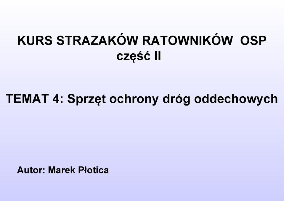 TEMAT 4: Sprzęt ochrony