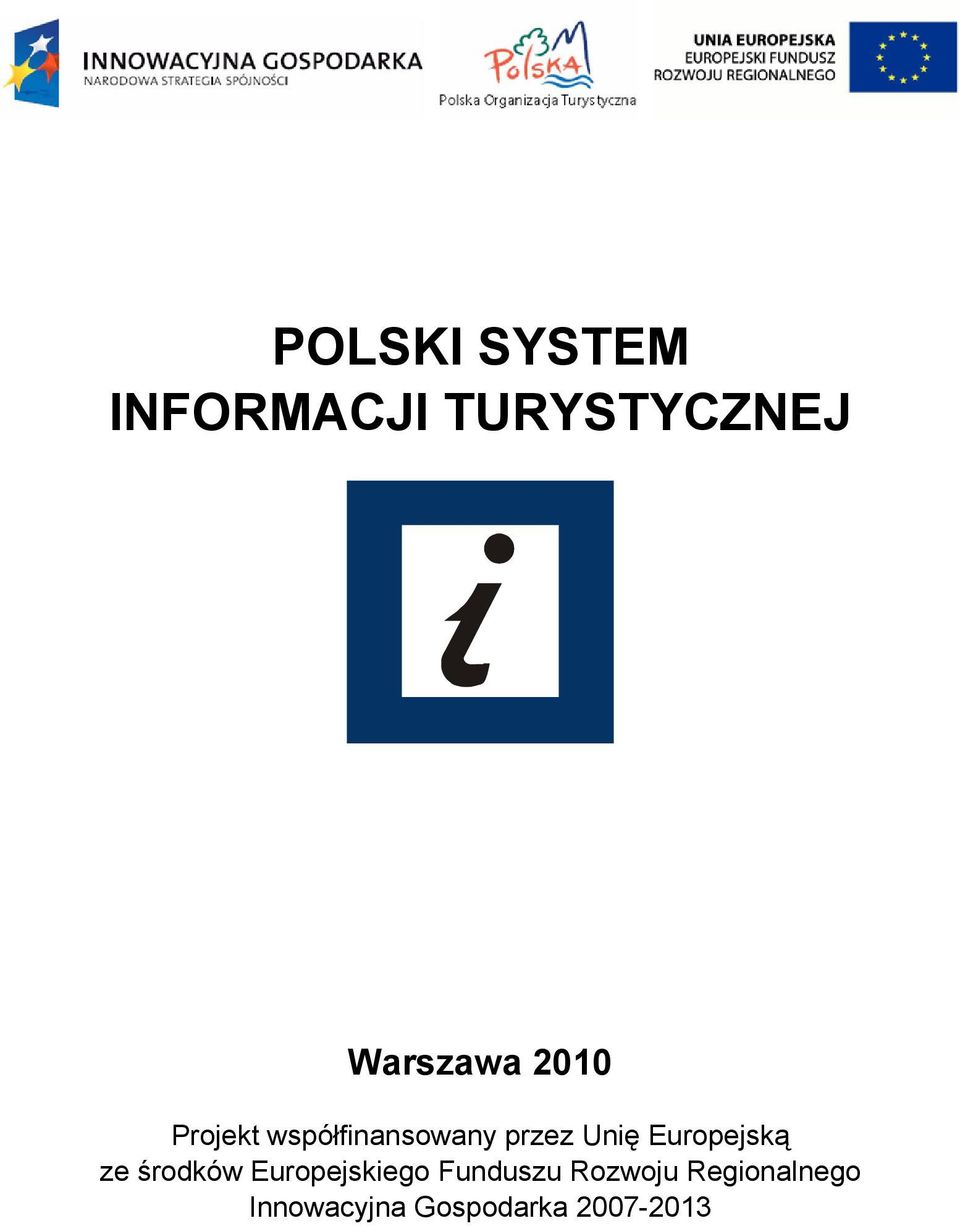 Europejską ze środków Europejskiego Funduszu