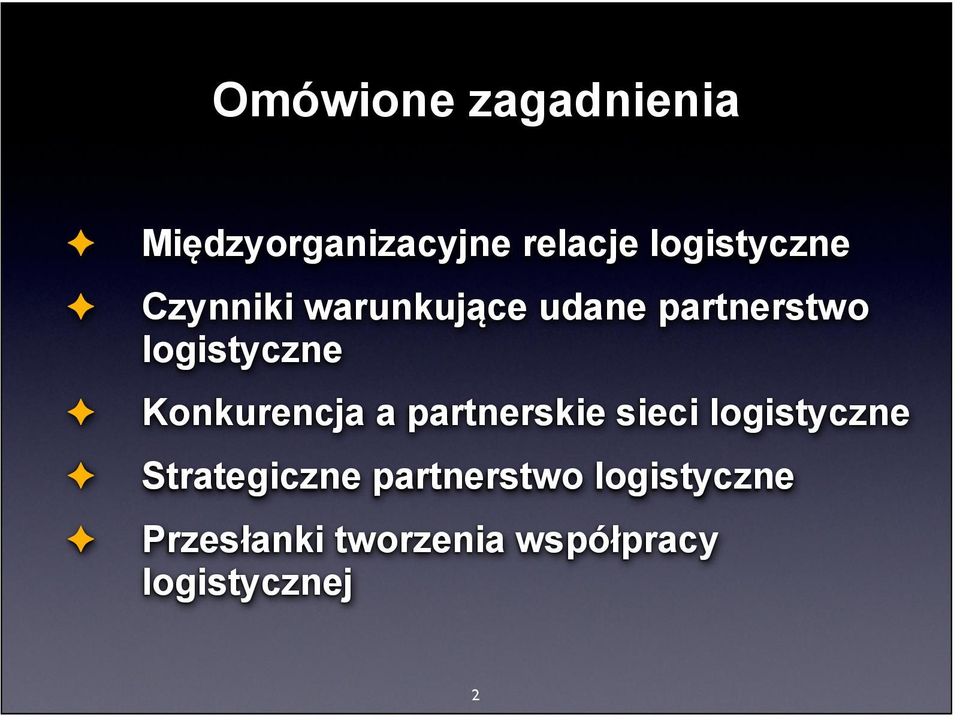 logistyczne Konkurencja a partnerskie sieci logistyczne