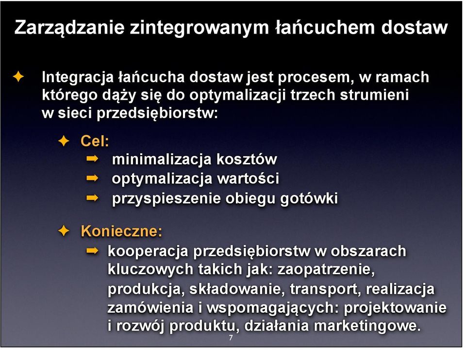 Konieczne: kooperacja przedsiębiorstw w obszarach kluczowych takich jak: zaopatrzenie, produkcja,