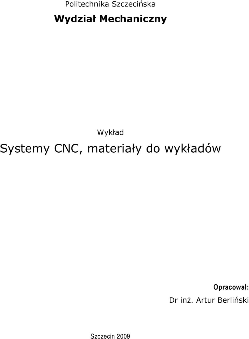 materiały do wykładów Opracował: