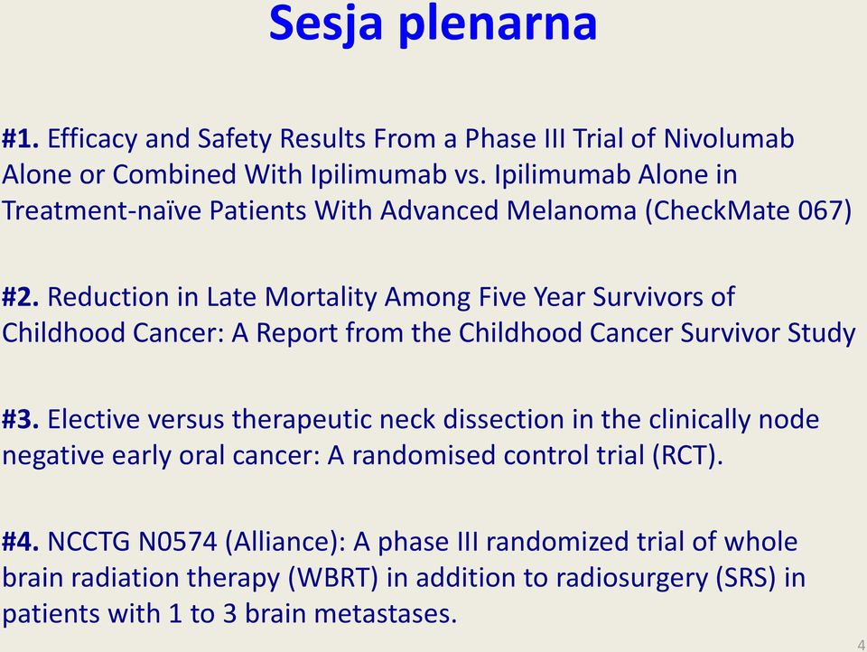 Reduction in Late Mortality Among Five Year Survivors of Childhood Cancer: A Report from the Childhood Cancer Survivor Study #3.