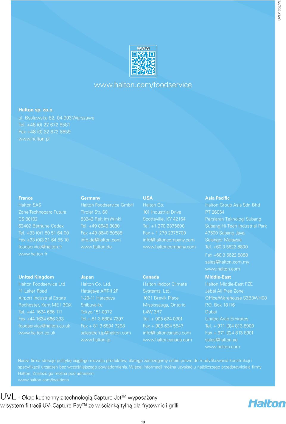 pl Asia France Pacific Halton SAS Group Asia Sdn Bhd PT Zone 26064 Technoparc Futura Persiaran CS 80102 Teknologi Subang Germany Middle-East Halton Foodservice Middle-East GmbH FZE Tiroler Jebel Ali