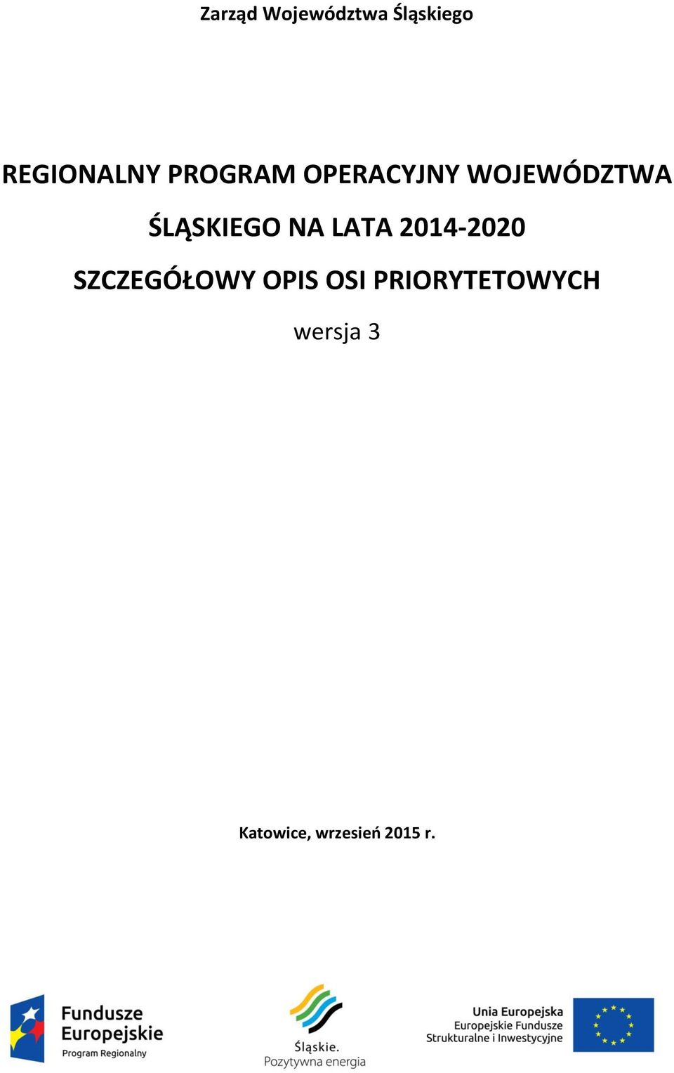 NA LATA 20142020 SZCZEGÓŁOWY OPIS OSI