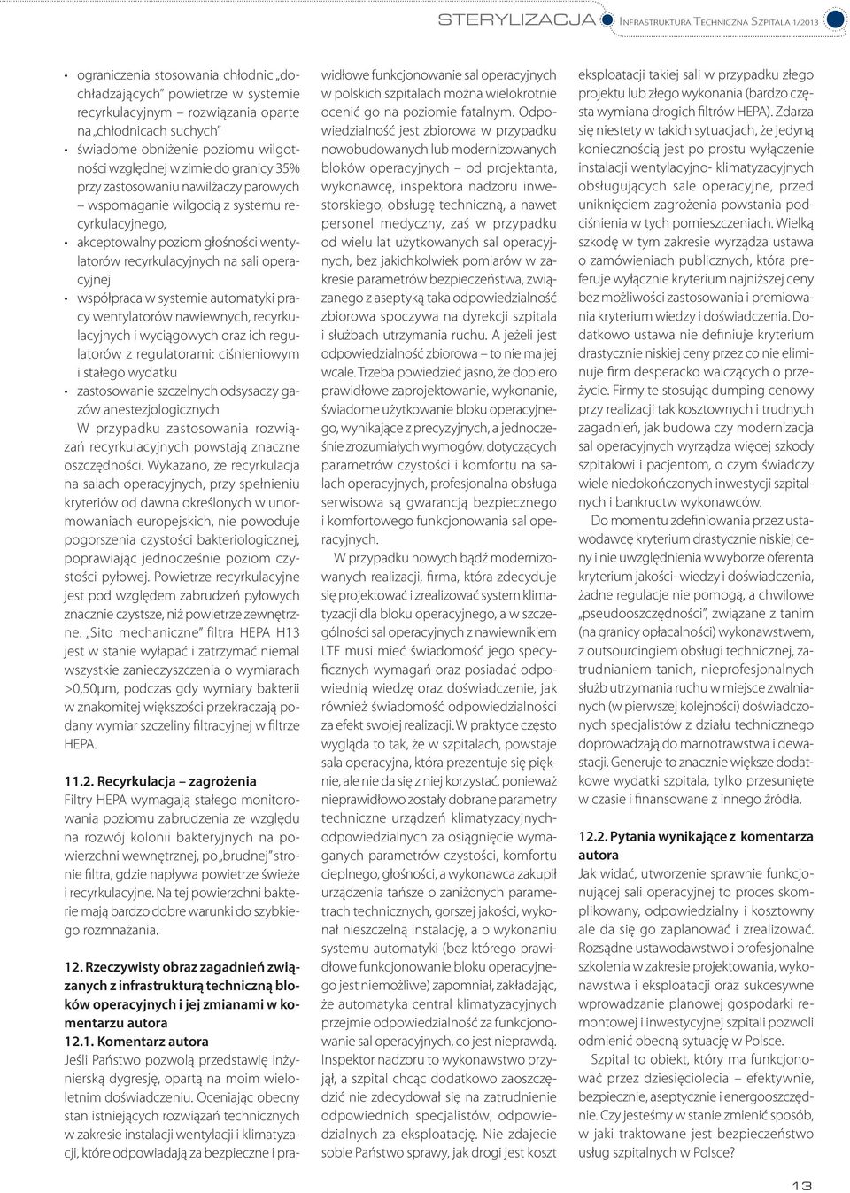 operacyjnej współpraca w systemie automatyki pracy wentylatorów nawiewnych, recyrkulacyjnych i wyciągowych oraz ich regulatorów z regulatorami: ciśnieniowym i stałego wydatku zastosowanie szczelnych