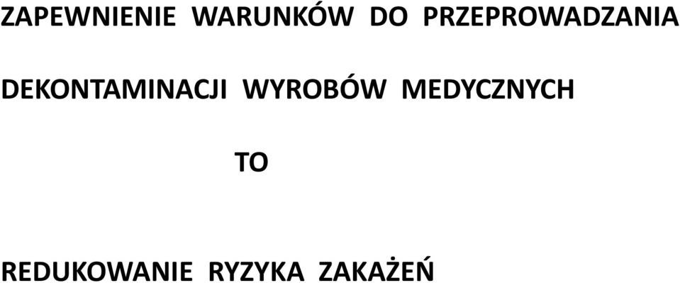 DEKONTAMINACJI WYROBÓW