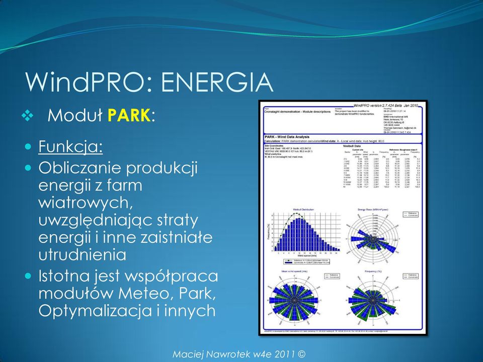 straty energii i inne zaistniałe utrudnienia Istotna