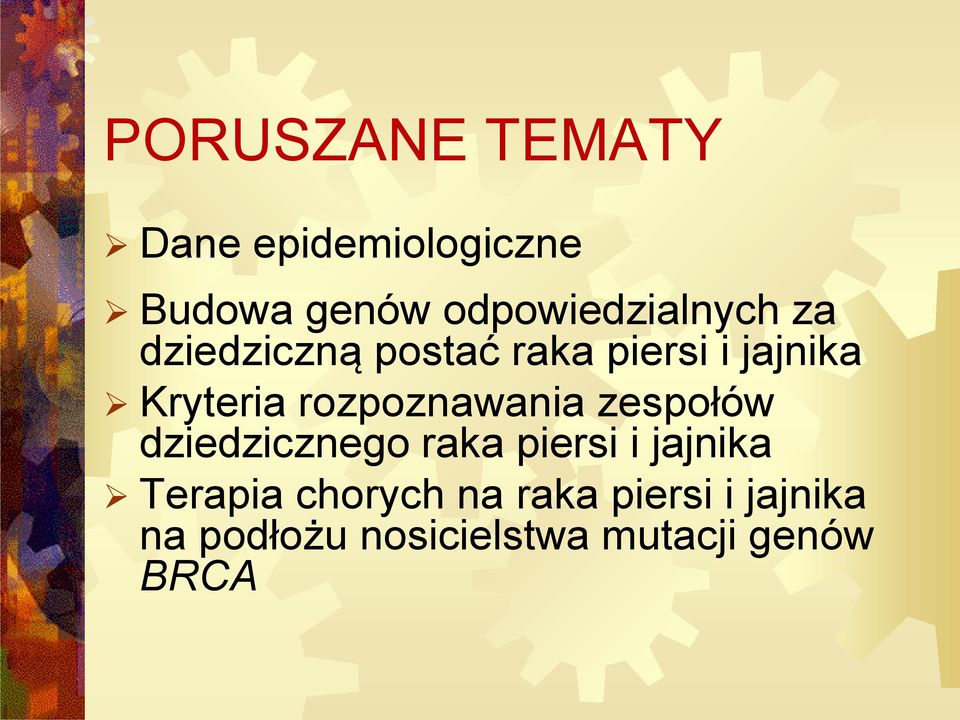 Kryteria rozpoznawania zespołów dziedzicznego raka piersi i