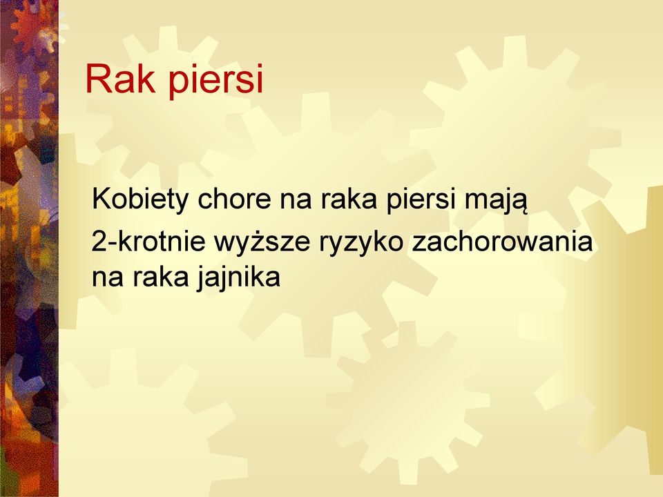 2-krotnie wyższe ryzyko