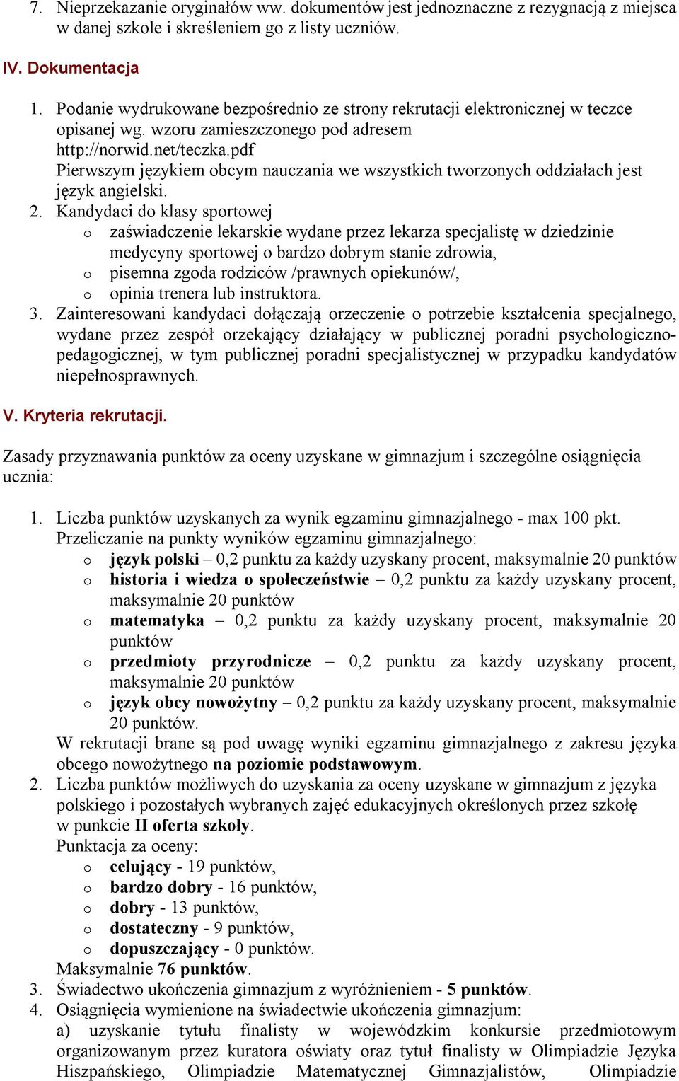 pdf Pierwszym językiem obcym nauczania we wszystkich tworzonych oddziałach jest język angielski. 2.