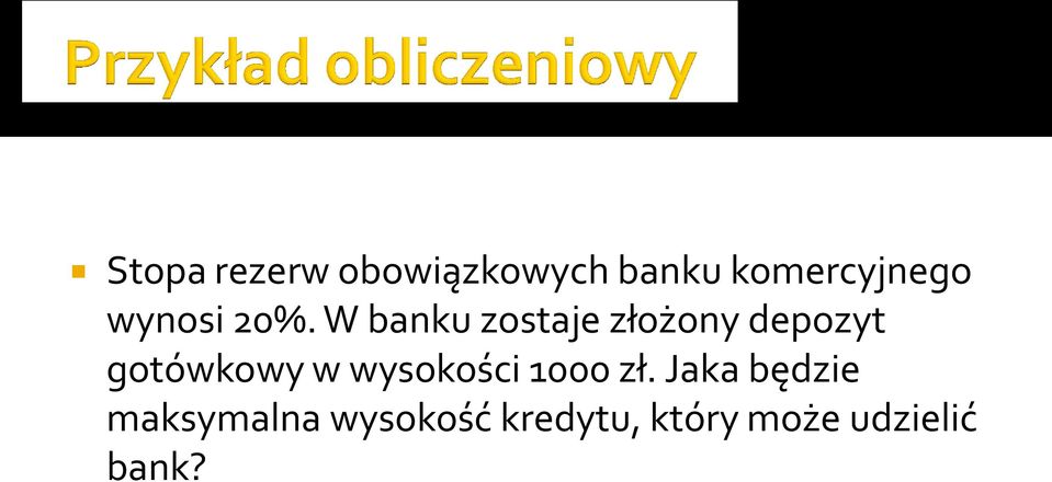 W banku zostaje złożony depozyt gotówkowy w