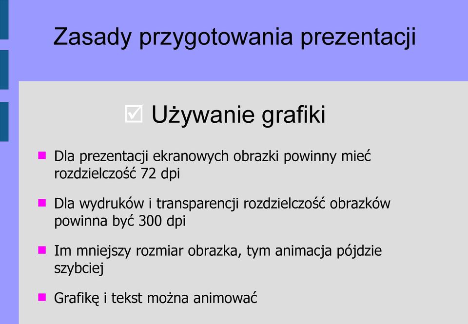 transparencji rozdzielczość obrazków powinna być 300 dpi Im mniejszy