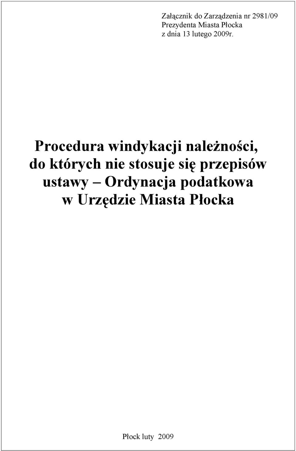 Procedura windykacji należności, do których nie stosuje