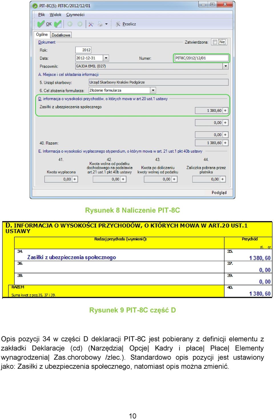 (Narzędzia Opcje Kadry i płace Płace Elementy wynagrodzenia Zas.chorobowy /zlec.).