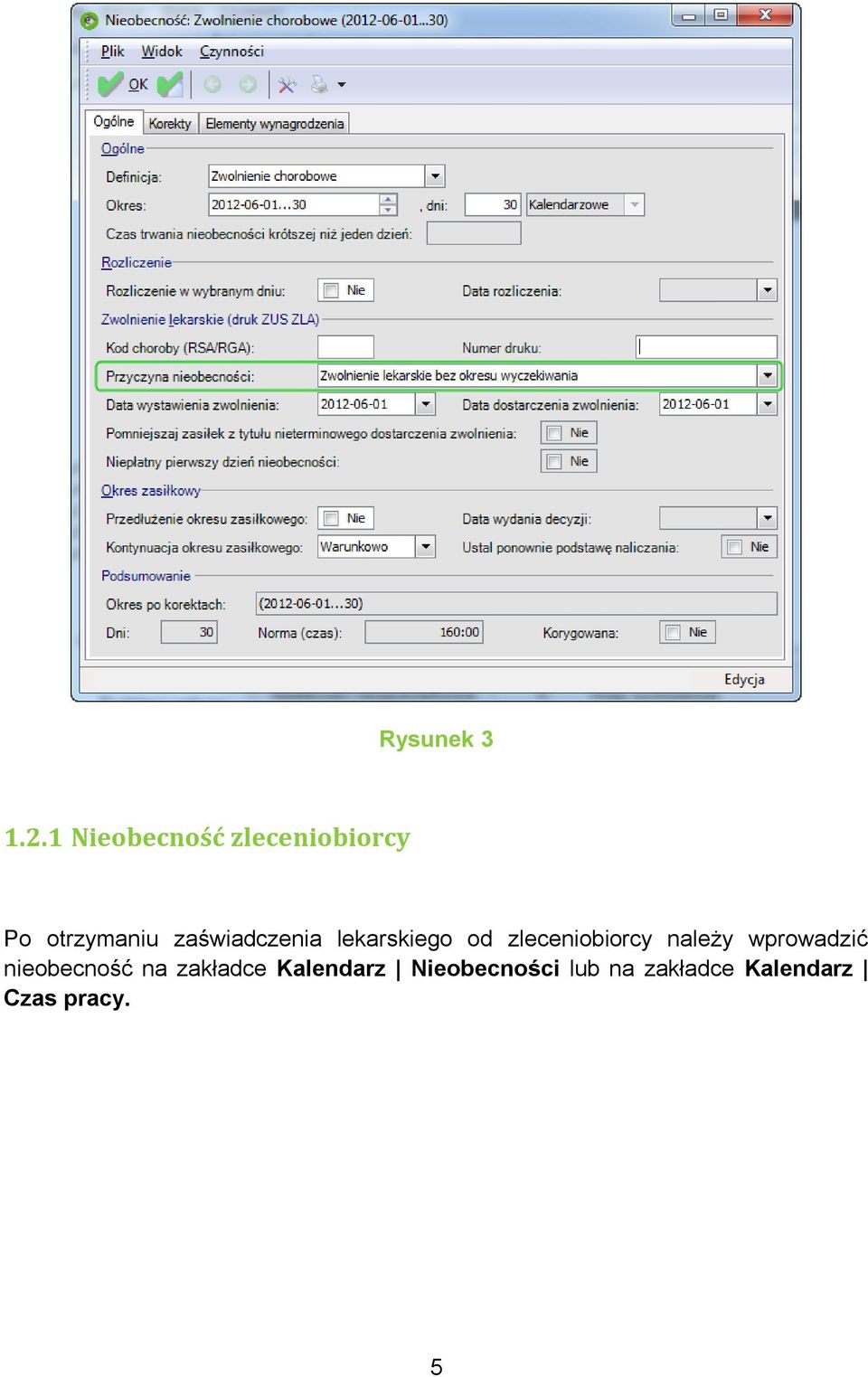 zaświadczenia lekarskiego od zleceniobiorcy należy