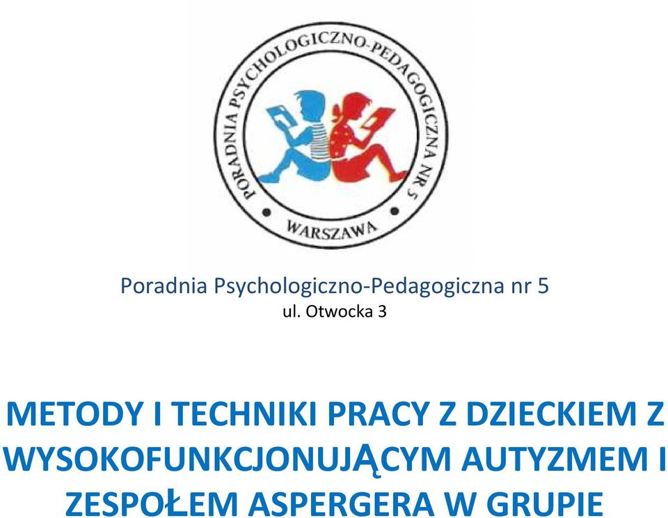 Otwocka 3 METODY I TECHNIKI PRACY Z
