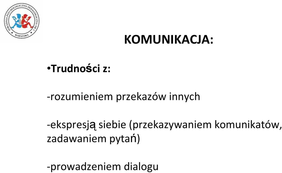 -ekspresjąsiebie (przekazywaniem