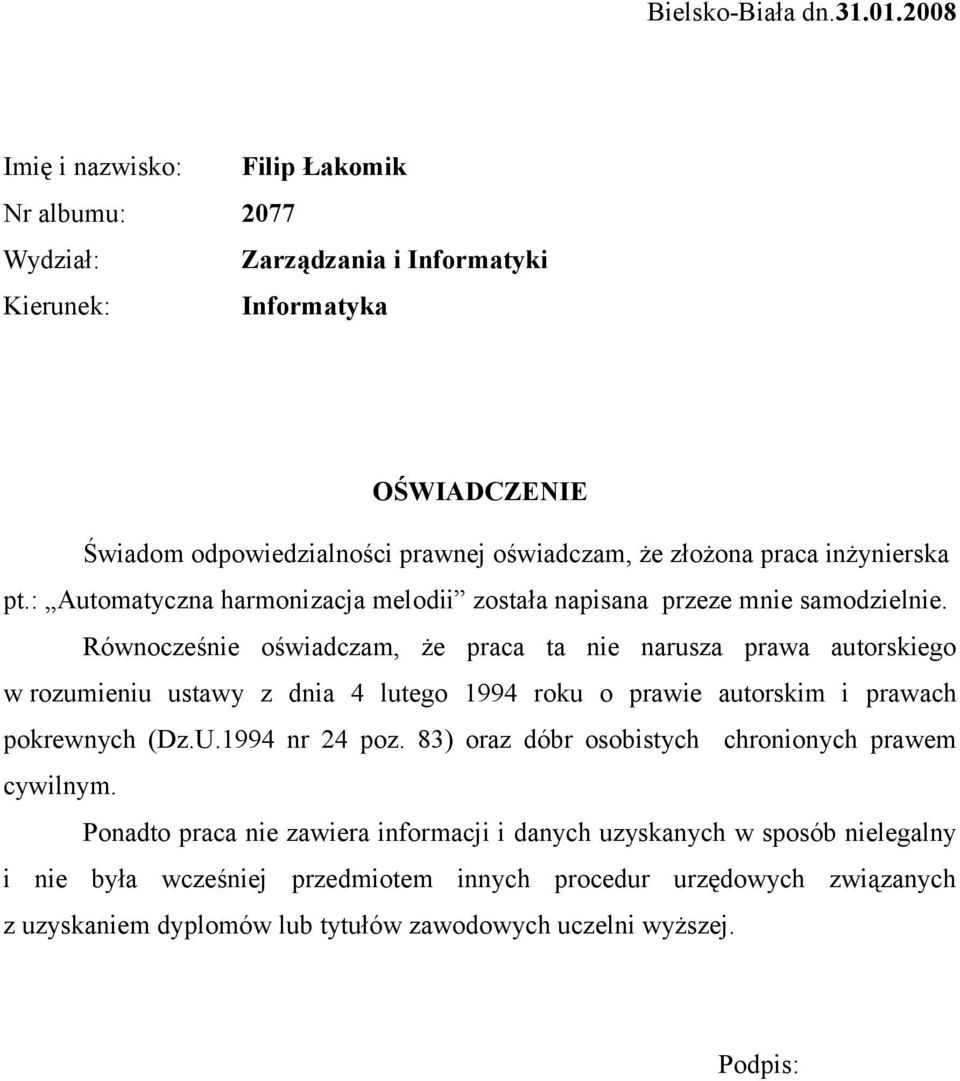 inżynierska pt.: Automatyczna harmonizacja melodii została napisana przeze mnie samodzielnie.