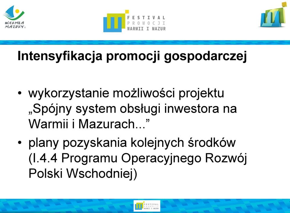 na Warmii i Mazurach.