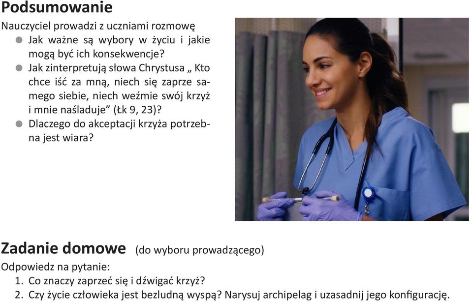 naśladuje (Łk 9, 23)? ldlaczego do akceptacji krzyża potrzebna jest wiara?