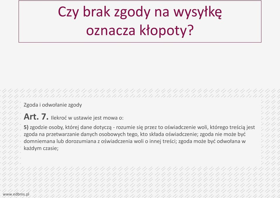 oświadczenie woli, którego treścią jest zgoda na przetwarzanie danych osobowych tego, kto składa