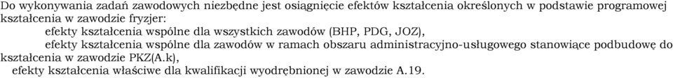 JOZ), efekty kształcenia wspólne dla zawodów w ramach obszaru administracyjno-usługowego stanowiące